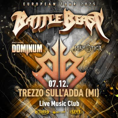 Locandina evento BATTLE BEAST + DOMINUM + MAJESTICA - EUROPEAN TOUR 2025