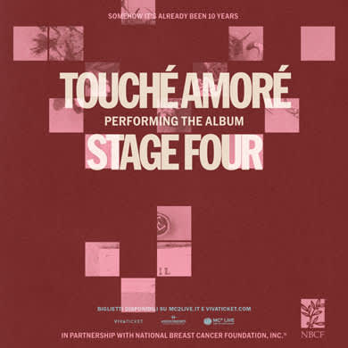 Immagine evento TOUCHÉ AMORÉ - STAGE FOUR 10 YEAR ANNIVERSARY