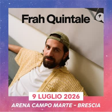 Immagine evento FRAH QUINTALE - SUMMER TOUR '26