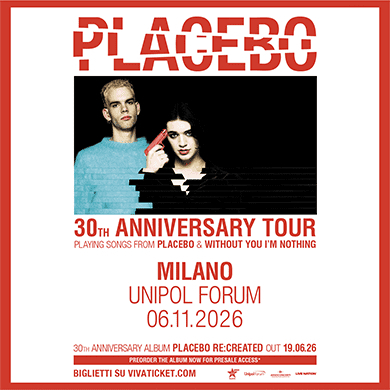 Locandina evento PLACEBO - 30TH ANNIVERSARY TOUR
