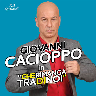 Locandina evento GIOVANNI CACIOPPO - CHE RIMANGA TRA NOI