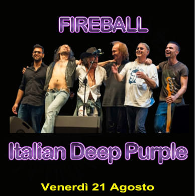 Locandina evento FIREBALL ITALIAN DEEP PURPLE