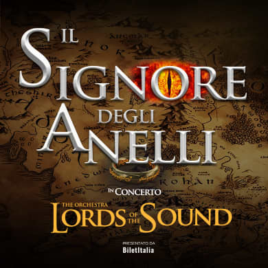 Locandina evento IL SIGNORE DEGLI ANELLI - THE ORCHESTRA LORDS OF THE SOUND