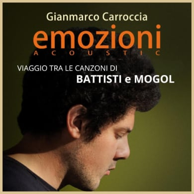 Locandina evento GIANMARCO CARROCCIA - EMOZIONI (CONCERTO TRIBUTO A LUCIO BATTISTI)