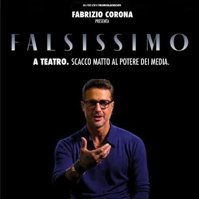 Locandina evento FABRIZIO CORONA- FALSSISIMO A TEATRO