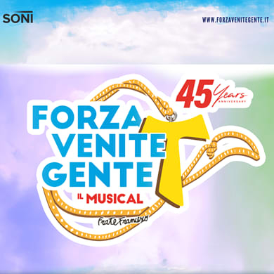 Immagine evento FORZA VENITE GENTE: IL MUSICAL (45 YEARS ANNIVERSARY)
