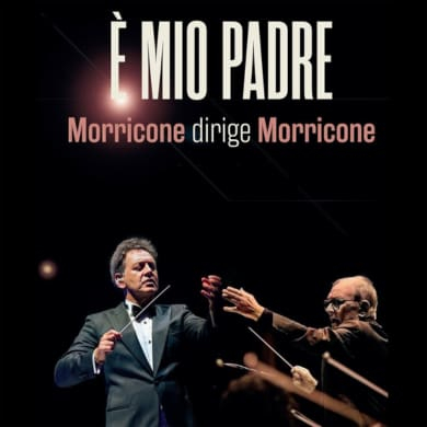 Immagine evento E' MIO PADRE. MORRICONE DIRIGE MORRICONE