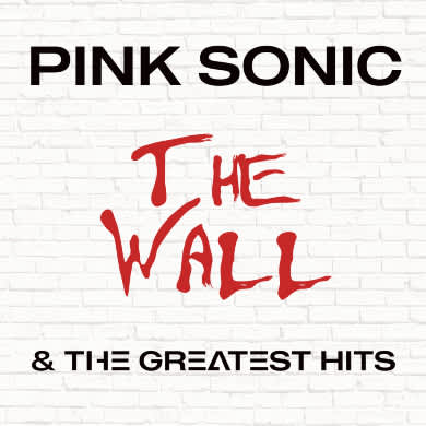 Locandina evento PINK SONIC - THE WALL & THE GREATEST HITS